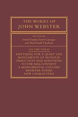 Kniha Works of John Webster: Volume 3 David GunbyDavid CarnegieMacDonald P. Jackson