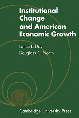 Carte Institutional Change and American Economic Growth L. E. DavisDouglass C. North