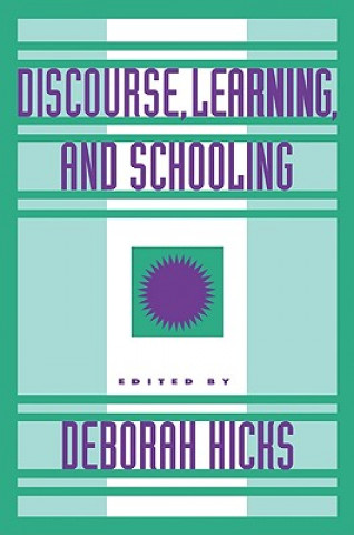 Książka Discourse, Learning, and Schooling Deborah Hicks