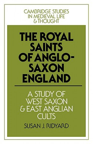 Книга Royal Saints of Anglo-Saxon England Susan J. Ridyard