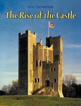 Kniha Rise of the Castle M. W. Thompson