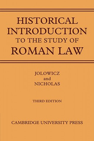 Kniha Historical Introduction to the Study of Roman Law H. F. JolowiczBarry Nicholas