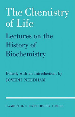 Könyv Chemistry of Life Joseph Needham