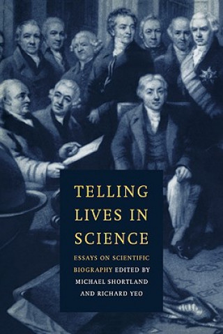 Libro Telling Lives in Science Michael ShortlandRichard Yeo