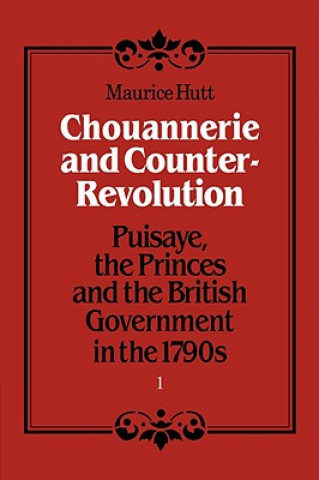 Könyv Chouannerie and Counter-Revolution, Part 1 Maurice Hutt
