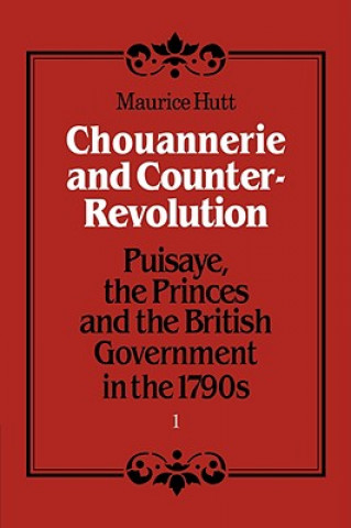 Knjiga Chouannerie and Counter-Revolution, Part 1 Maurice Hutt