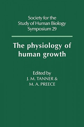 Carte Physiology of Human Growth James Mourilyan TannerMichael A. Preece