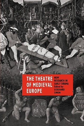 Książka Theatre of Medieval Europe Eckehard Simon