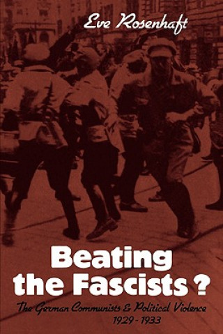 Libro Beating the Fascists? Eve Rosenhaft