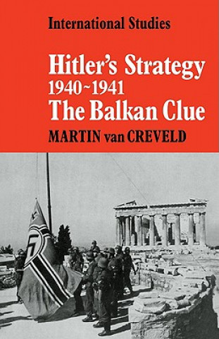 Книга Hitler's Strategy 1940-1941 Martin L.  van Creveld