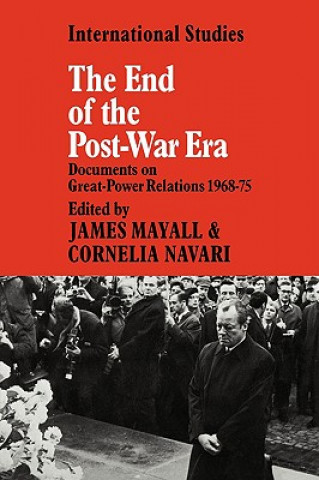 Carte End of the Post-War Era James MayallCornelia Navari
