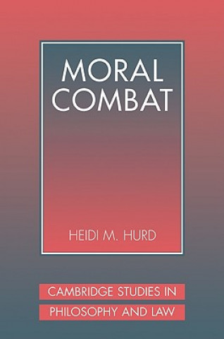 Knjiga Moral Combat Heidi Hurd