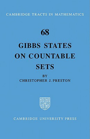 Kniha Gibbs States on Countable Sets Christopher J. Preston