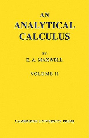 Książka Analytical Calculus: Volume 2 E. A. Maxwell