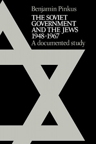 Buch Soviet Government and the Jews 1948-1967 Benjamin Pinkus