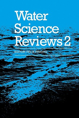 Książka Water Science Reviews 2: Volume 2 Felix Franks