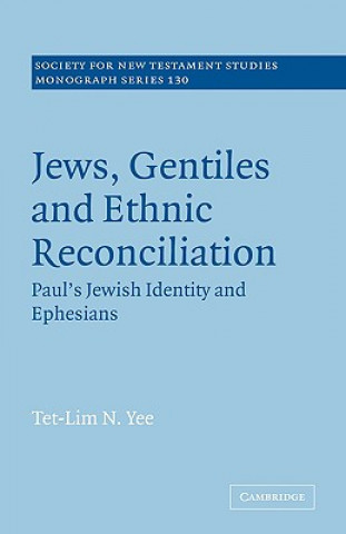 Książka Jews, Gentiles and Ethnic Reconciliation Tet-Lim N. (The Chinese University of Hong Kong) Yee