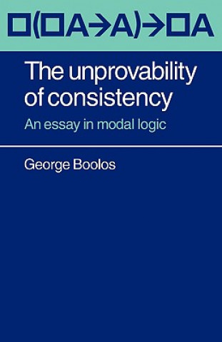 Knjiga Unprovability of Consistency George Boolos