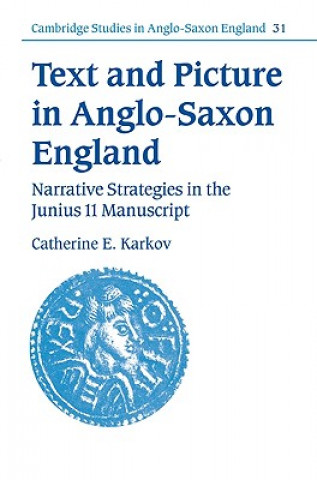 Buch Text and Picture in Anglo-Saxon England Catherine E. Karkov