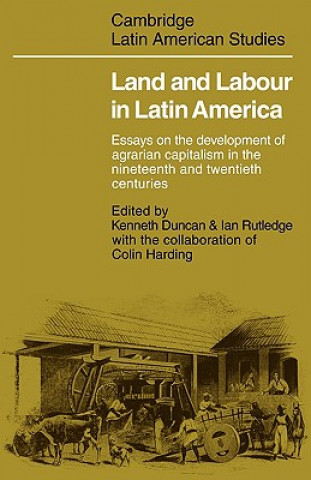 Kniha Land and Labour  in Latin America Kenneth DuncanIan RutledgeColin Harding