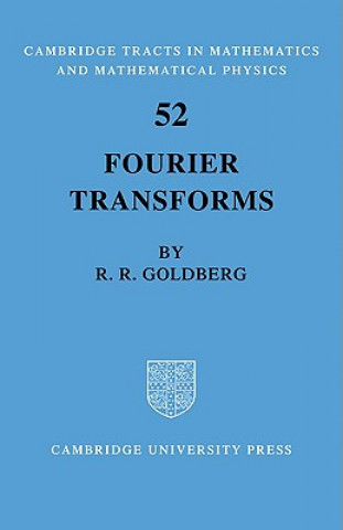 Kniha Fourier Transforms Richard R. Goldberg