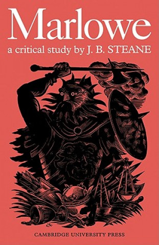 Kniha Marlowe: A Critical Study J. B. Steane