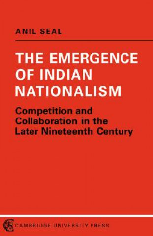 Carte Emergence of Indian Nationalism Anil Seal