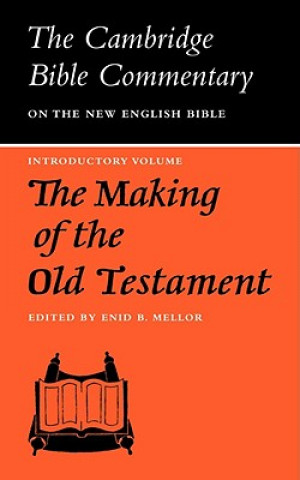 Carte Making of the Old Testament Enid B. Mellor
