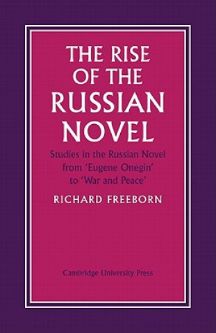 Книга Rise of the Russian Novel Richard Freeborn