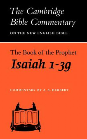 Kniha Book of the Prophet Isaiah, 1-39 A. S. Herbert