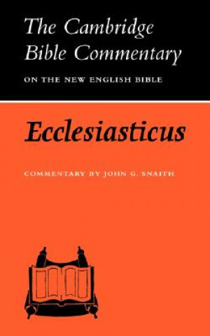 Book Ecclesiasticus or the Wisdom of Jesus, Son of Sirach John G. Snaith