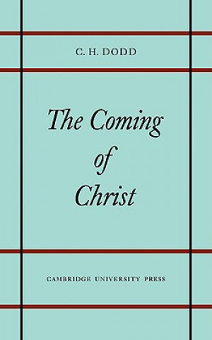 Kniha Coming of Christ C. H. Dodd