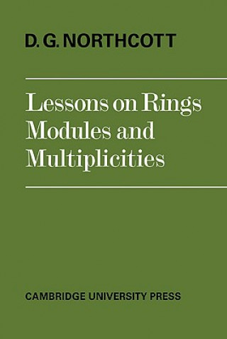 Buch Lessons on Rings, Modules and Multiplicities D. G. Northcott