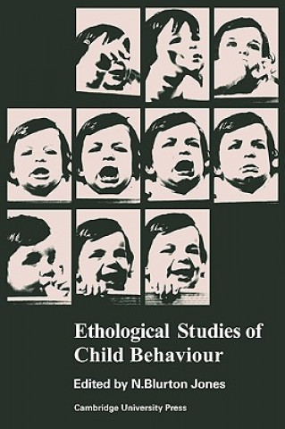 Kniha Ethological Studies of Child Behaviour N. Blurton Jones