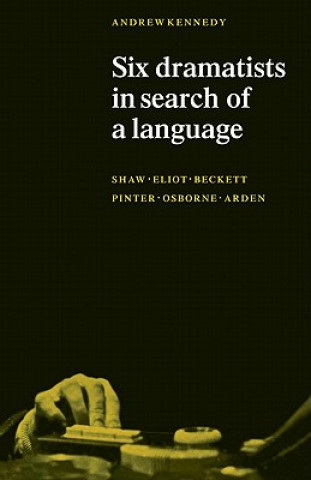 Carte Six Dramatists in Search of a Language Andrew K. Kennedy