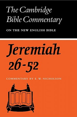 Knjiga Book of the Prophet Jeremiah, Chapters 26-52 Ernest W. Nicholson
