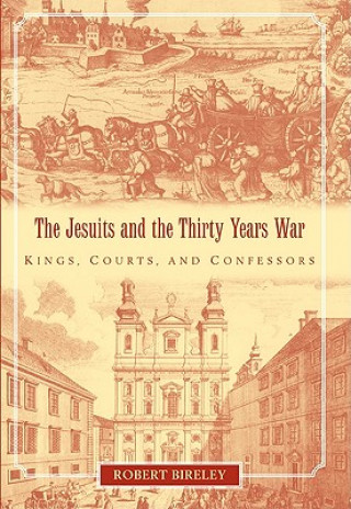 Carte Jesuits and the Thirty Years War Robert Bireley