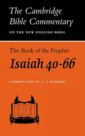 Könyv Book of the Prophet Isaiah, Chapters 40-66 A. S. Herbert