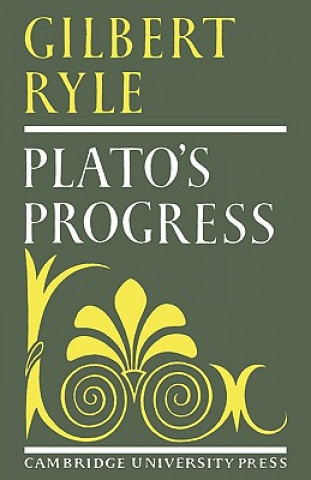 Könyv Plato's Progress Gilbert Ryle