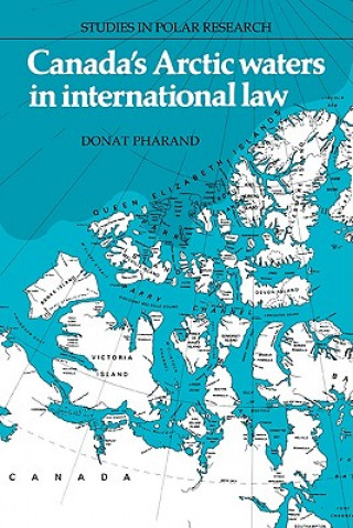 Carte Canada's Arctic Waters in International Law Donat Pharand