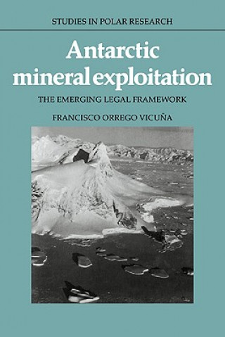 Carte Antarctic Mineral Exploitation Francisco Orrego Vicuna