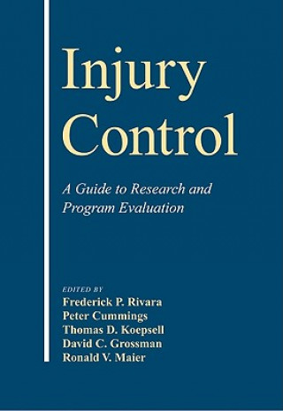 Книга Injury Control Frederick P. RivaraPeter CummingsThomas D. KoepsellDavid C. Grossman