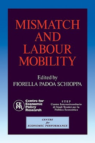 Buch Mismatch and Labour Mobility Fiorella Padoa SchioppaLa Sapienza and the Libra Universita Internazionale Degli Studi Sociale