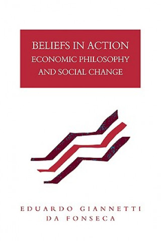 Könyv Beliefs in Action Eduardo Giannetti Da Fonseca