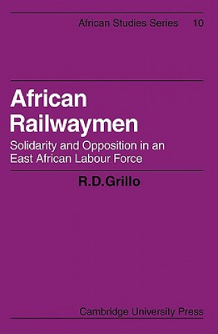 Kniha African Railwaymen R. D. Grillo
