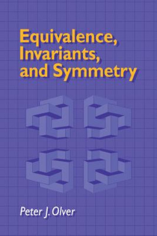 Książka Equivalence, Invariants and Symmetry Peter J. Olver