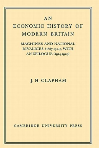 Carte Economic History of Modern Britain: Volume 3 John Clapham