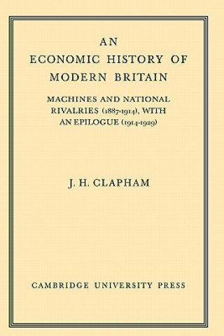 Książka Economic History of Modern Britain: Volume 3 John Clapham