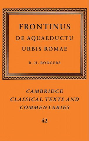 Könyv Frontinus: De Aquaeductu Urbis Romae FrontinusR. H. Rodgers