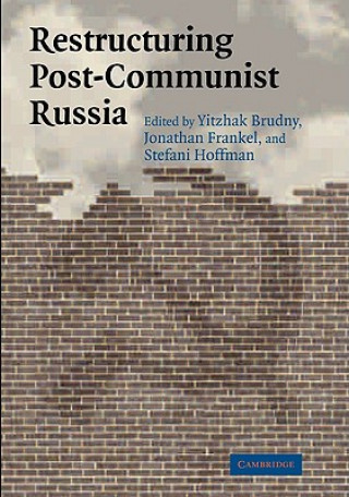 Carte Restructuring Post-Communist Russia Yitzhak BrudnyJonathan FrankelStefani Hoffman